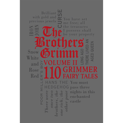 Cover: "The Brothers Grimm. Volume two, 110 Grimmer Fairy Tales".  Jacob and Wilhelm Grimm.
