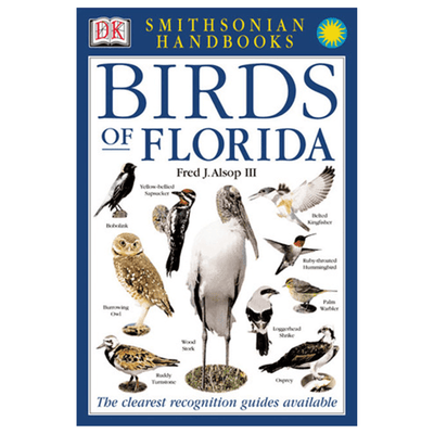 Cover of "Birds of Florida" by Fred J. Alsop III, a DK Smithsonian handbook. 