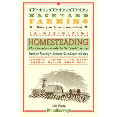 Cover of "Backyard Farming: Homesteading" by Kim Pezza.