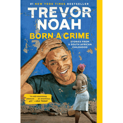 Cover of "Born a Crime" by Trevor Noah.