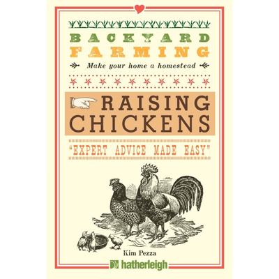 Cover of "Backyard Farming: Raising Chickens" by Kim Pezza.