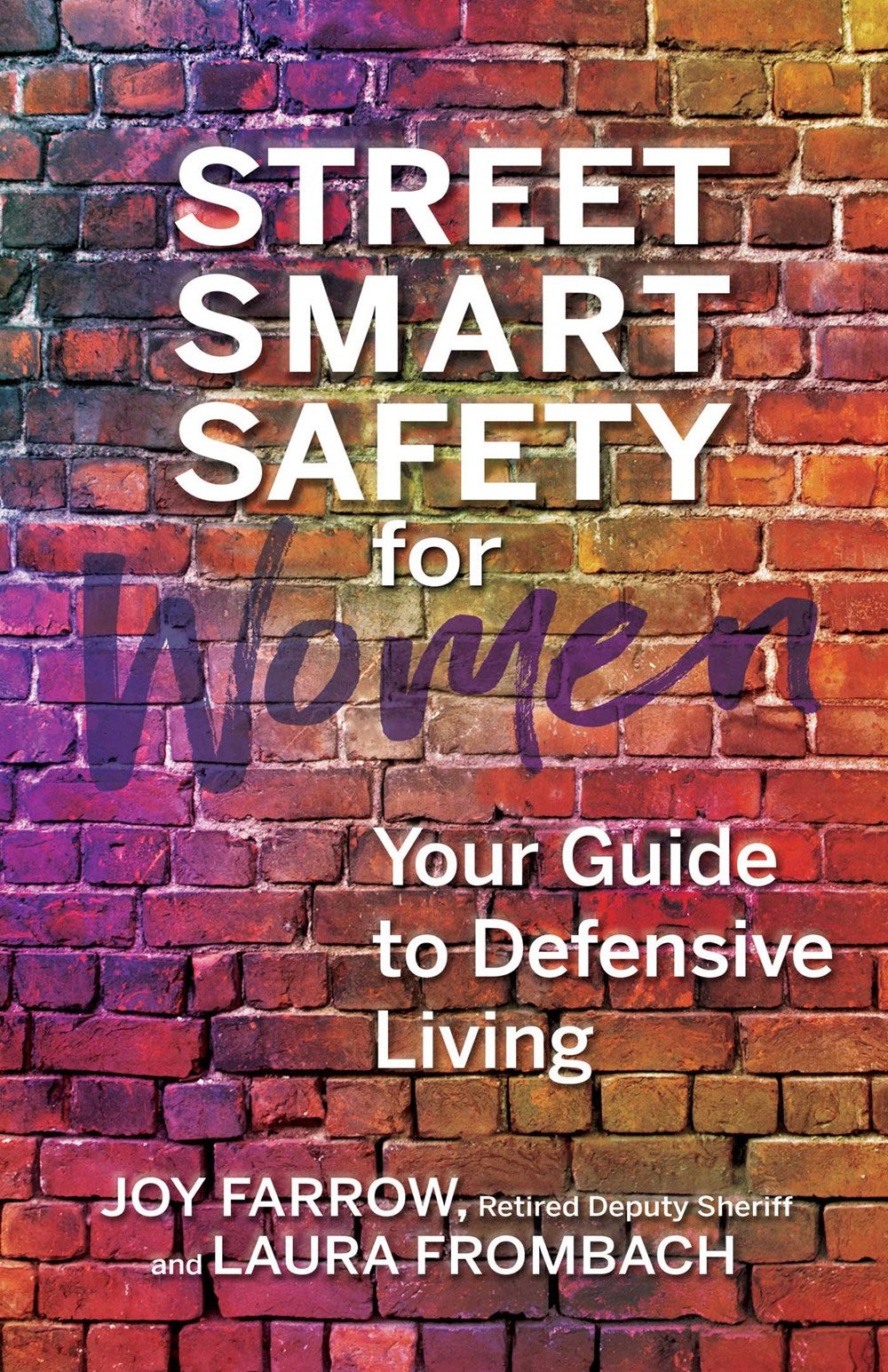 Smart Esafety Books Street Smart Safety for Women: Your Guide to Defensive Living – Barrel ...