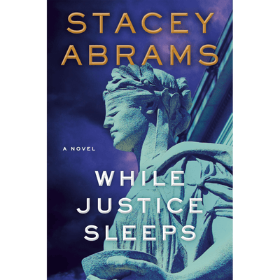 Cover of "While Justice Sleeps" by Stacey Abrams.