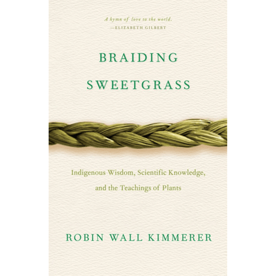 Cover of "Braiding Sweetgrass" by Robin Wall Kimmerer.