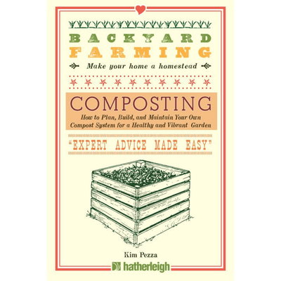 Cover of "Backyard Farming: Composting" by Kim Pezza.