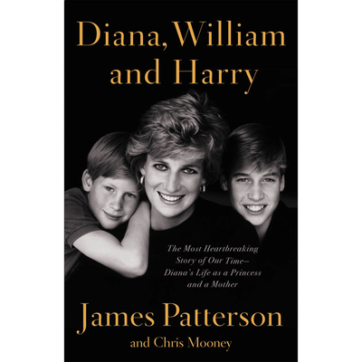 Cover of "Diana, William and Harry" by James Patterson and Chris Mooney