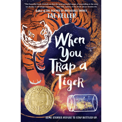 Cover of "When You Trap a Tiger" by Tae Keller.