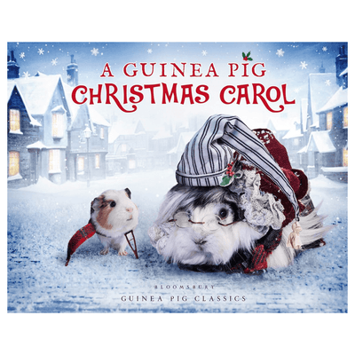 "A Guinea Pig Christmas Carol" by Bloomsbury. 