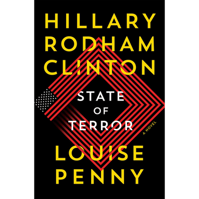 Cover of "State of Terror" by Hillary Rodham Clinton and Louise Penny.