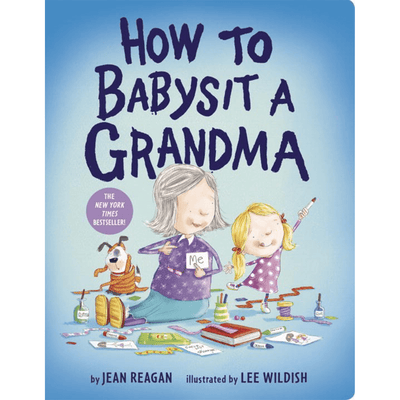 Cover of "How to Babysit a Grandma"  by Jean Reagan. 