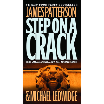 Cover of "Step on a Crack" by James Patterson and Michael Ledwidge.