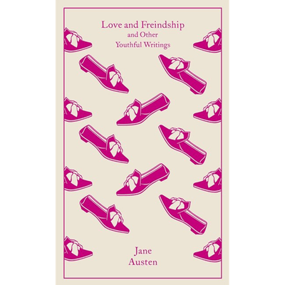 Cover of "Love and Freindship and Other Youthful Writings" by Jane Austen.