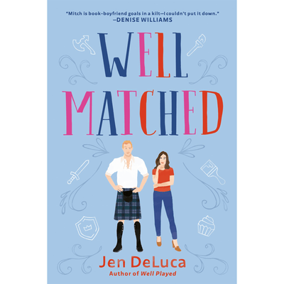 Cover of "Well Matched" by Jen DeLuca.