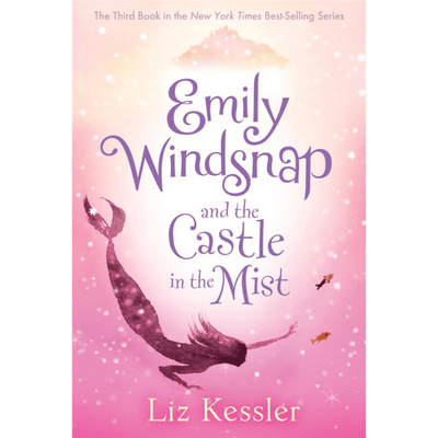 Cover of "Emily Windsnap and the Castle in the Mist (#3): by Liz Kessler.