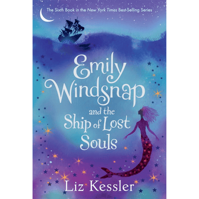 Cover of "Emily Windsnap and the Ship of Lost Souls (#6)" by Liz Kessler.