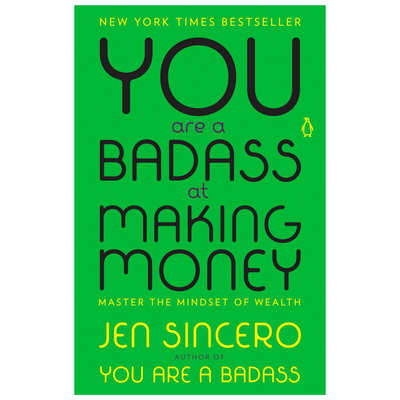 Cover of "You are a Badass at Making Money: Master the Mindset of Wealth" by Jen Sincero.